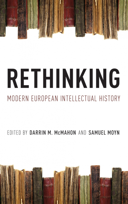 Rethinking Modern European Intellectual History