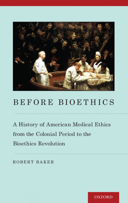 Before Bioethics
