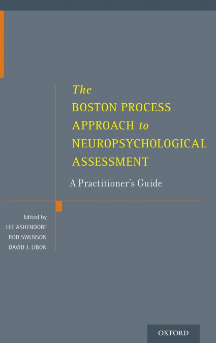 The Boston Process Approach to Neuropsychological Assessment