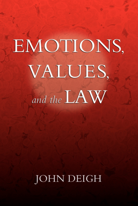 Emotions, Values, and the Law