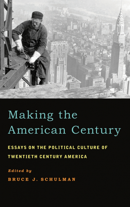 Making the American Century