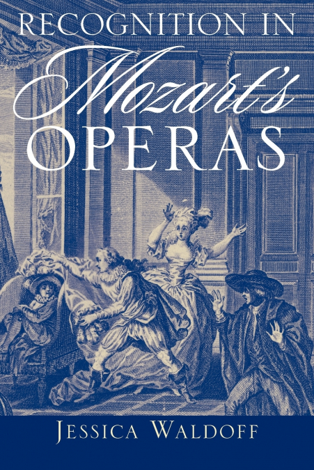 Recognition in Mozart’s Operas