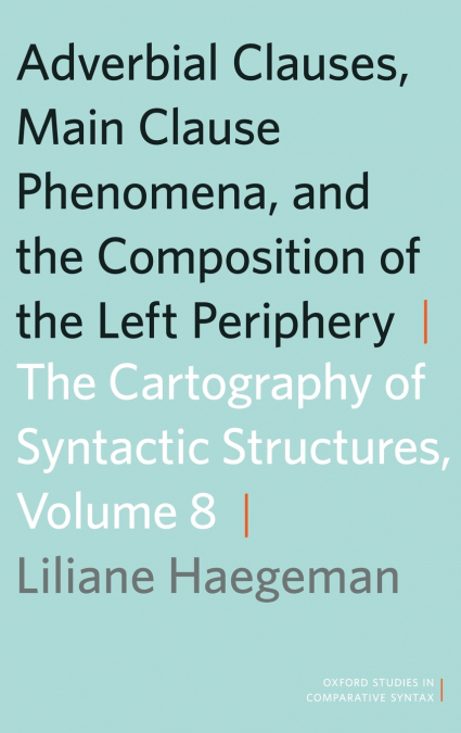 Adverbial Clauses, Main Clause Phenomena, and Composition of the Left Periphery