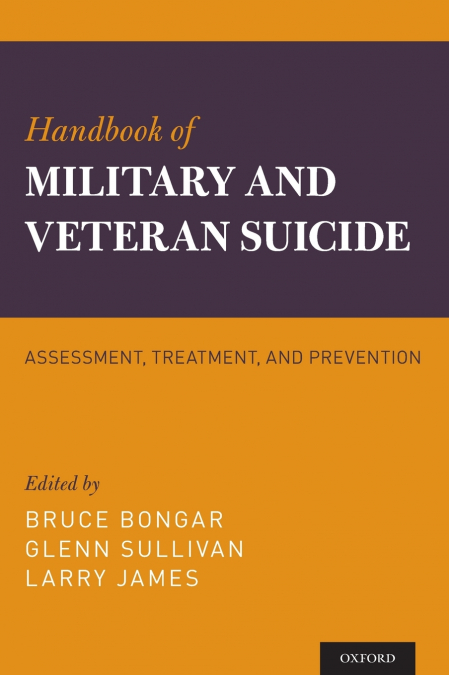 Handbook of Military and Veteran Suicide