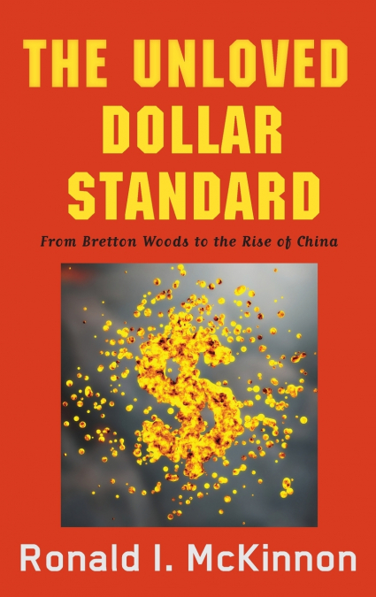 Unloved Dollar Standard