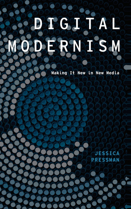 Digital Modernism