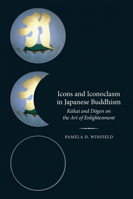 Icons and Iconoclasm in Japanese Buddhism