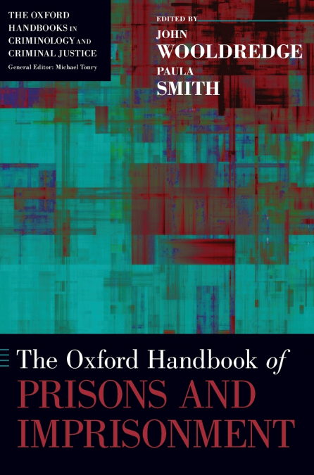 Oxford Handbook of Prisons and Imprisonment