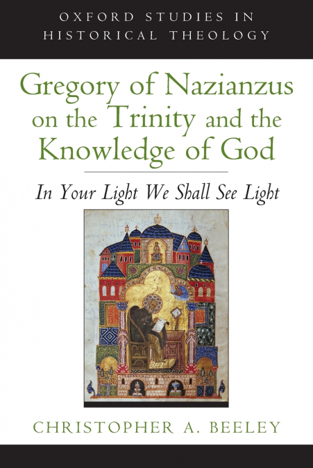 Gregory of Nazianzus on the Trinity and the Knowledge of God