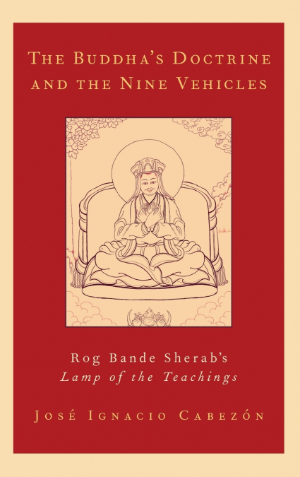 The Buddha’s Doctrine and the Nine Vehicles