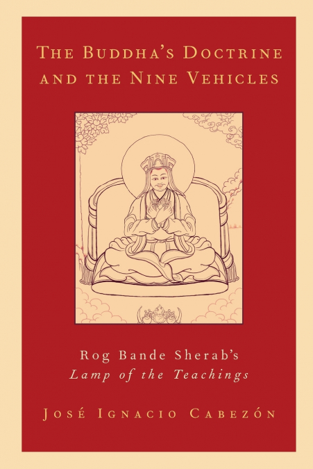 The Buddha’s Doctrine and the Nine Vehicles
