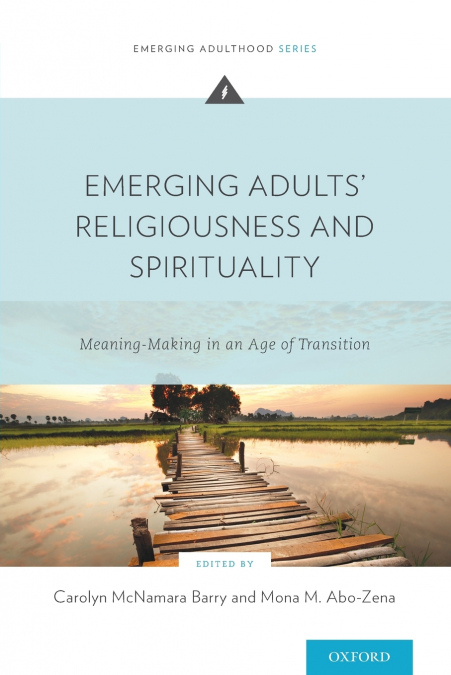 Emerging Adults’ Religiousness and Spirituality