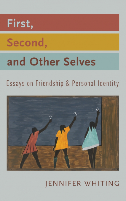FIRST, SECOND & OTHER SELVES C