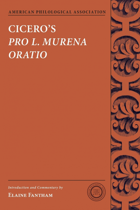 Cicero’s Pro L. Murena Oratio