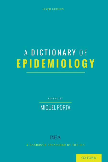 Dictionary of Epidemiology