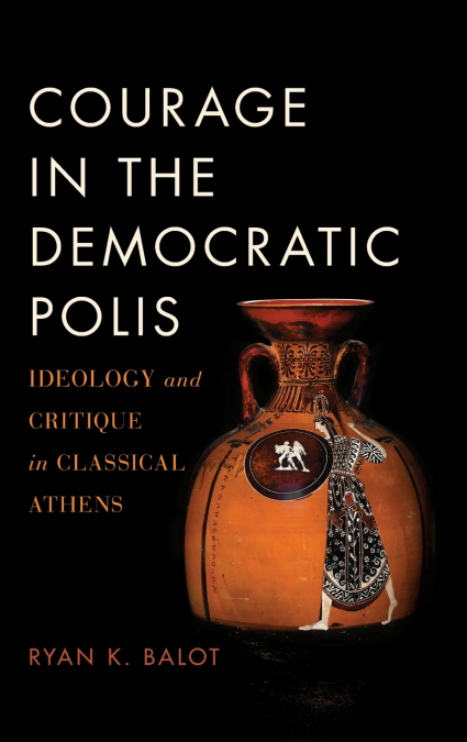 Courage in the Democratic Polis
