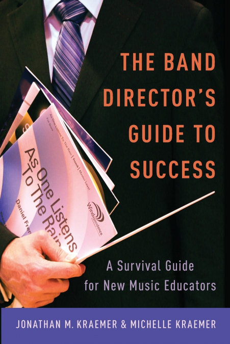 Band Director’s Guide to Success