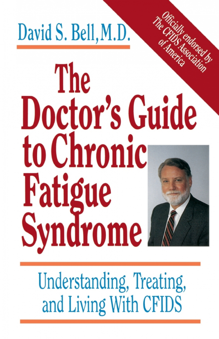 The Doctor’s Guide to Chronic Fatigue Syndrome