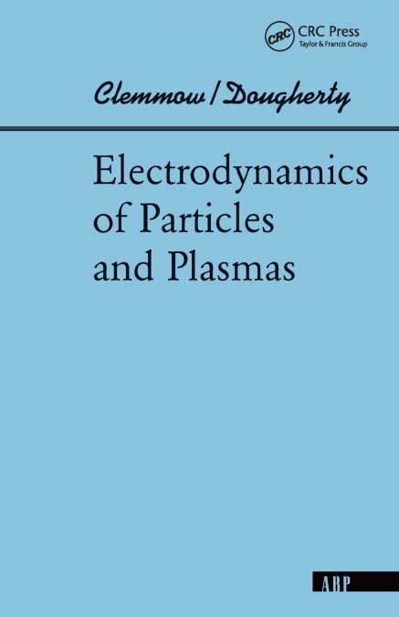 Electrodynamics Of Particles And Plasmas