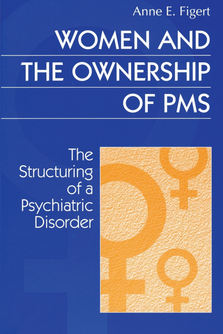 Women and the Ownership of PMS