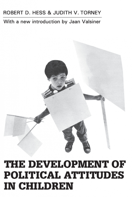 The Development of Political Attitudes in Children