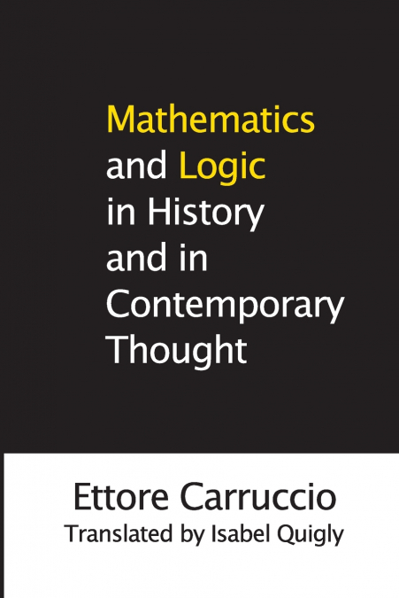 Mathematics and Logic in History and in Contemporary Thought