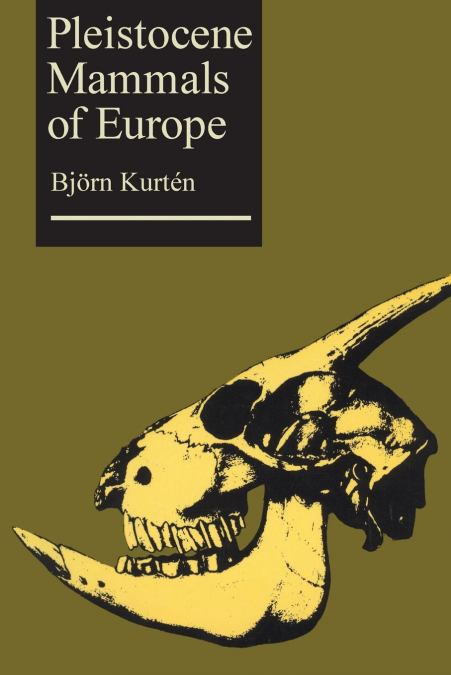 Pleistocene Mammals of Europe