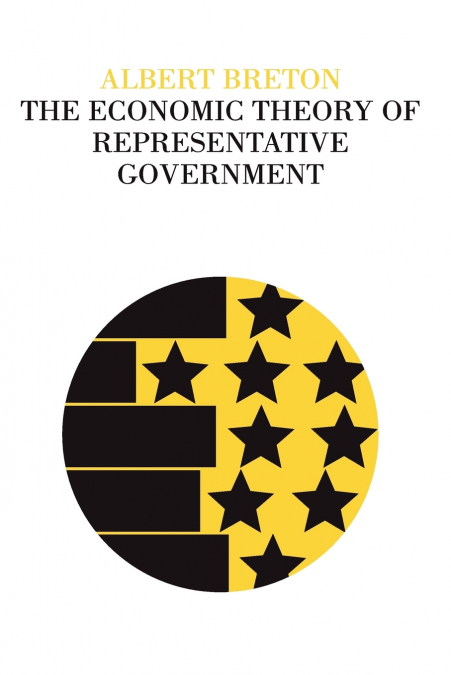 The Economic Theory of Representative Government