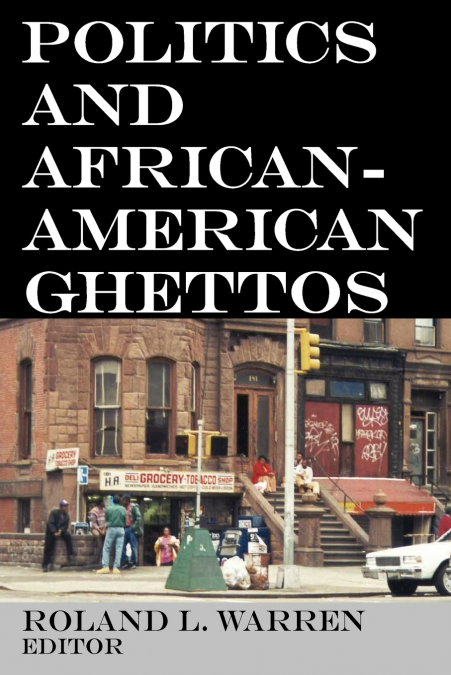 Politics and African-American Ghettos