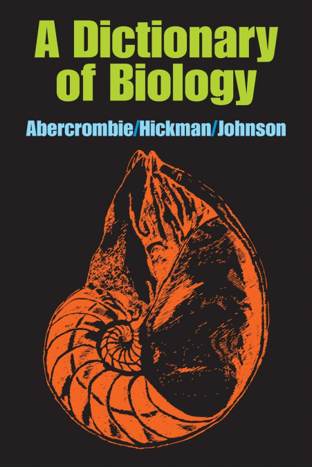 A Dictionary of Biology
