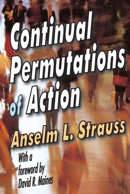 Continual Permutations of Action