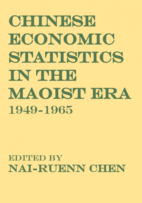 Chinese Economic Statistics in the Maoist Era