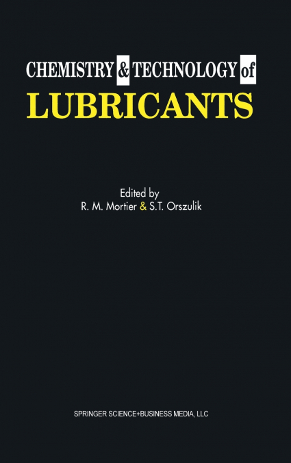 Chemistry and Technology of Lubricants