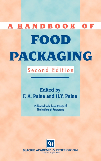 A Handbook of Food Packaging