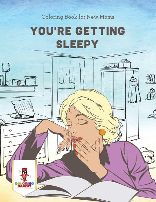 You’re Getting Sleepy