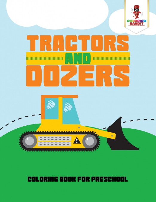 Tractors and Dozers