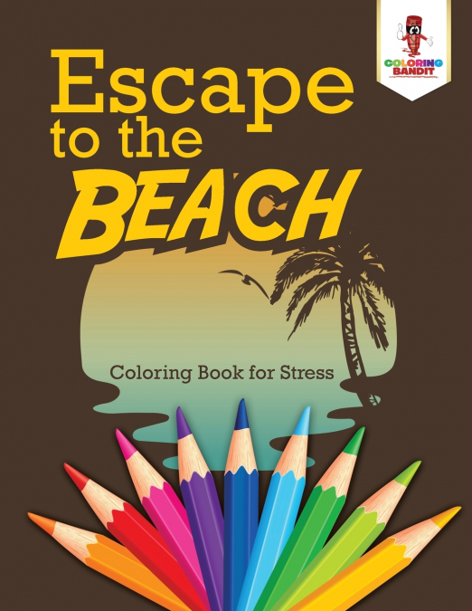 Escape to the Beach