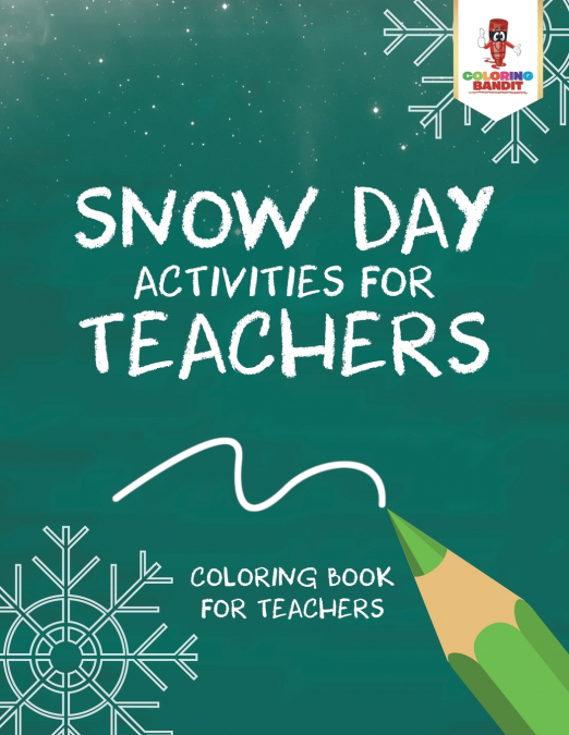 Snow Day Activities for Teachers