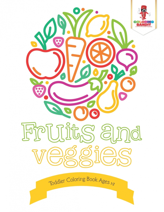 Fruits and Veggies