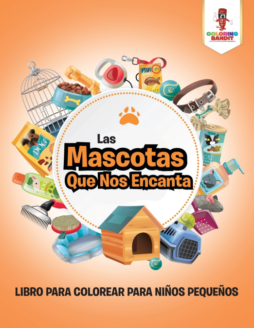 Las Mascotas Que Nos Encanta