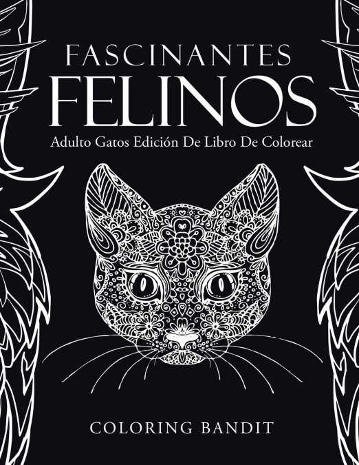 Fascinantes Felinos