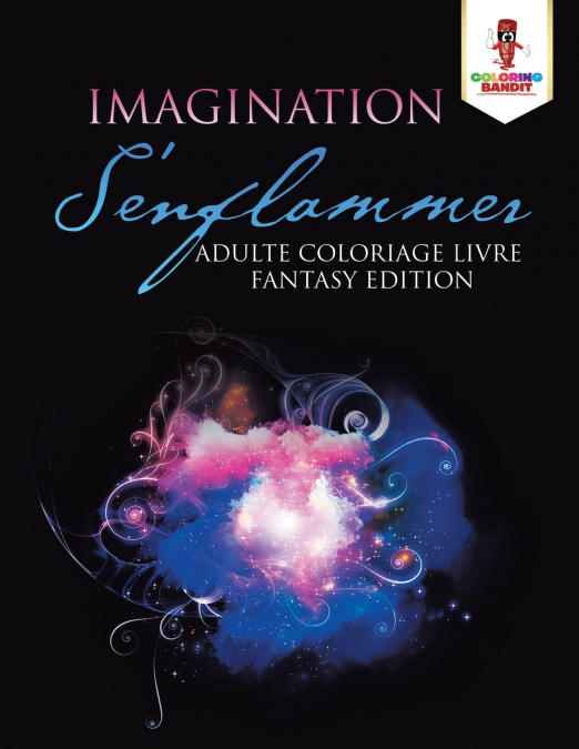 Imagination S’enflammer
