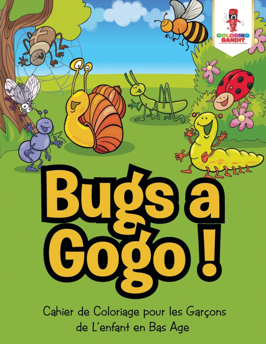 Bugs a Gogo !