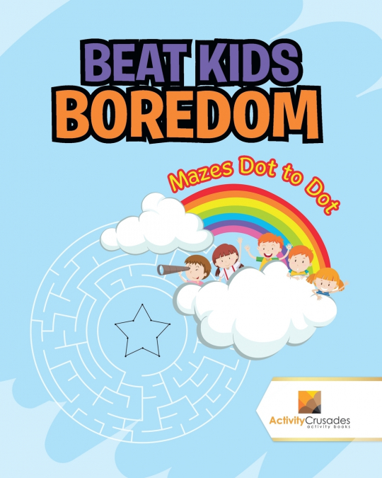 Beat Kids Boredom