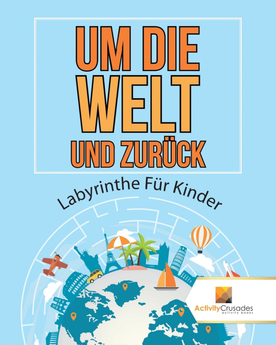 Um Die Welt Und Zurück