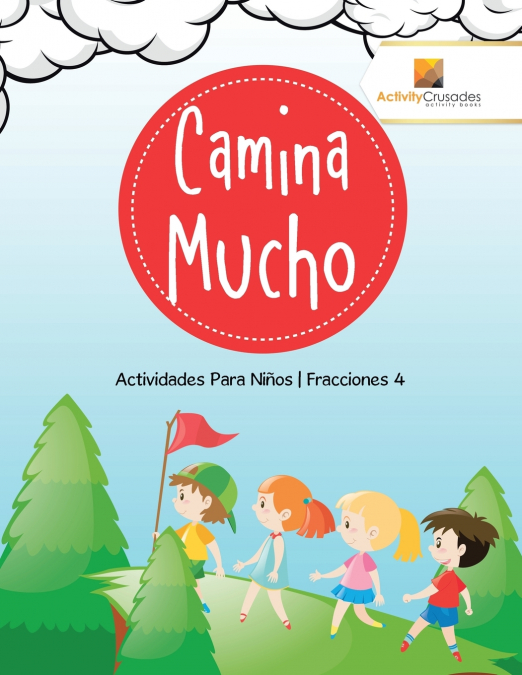 Camina Mucho