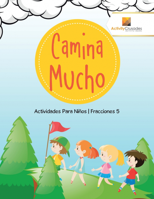 Camina Mucho
