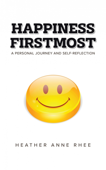 Happiness Firstmost