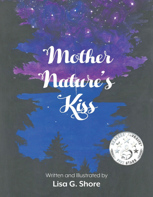 Mother Nature’s Kiss