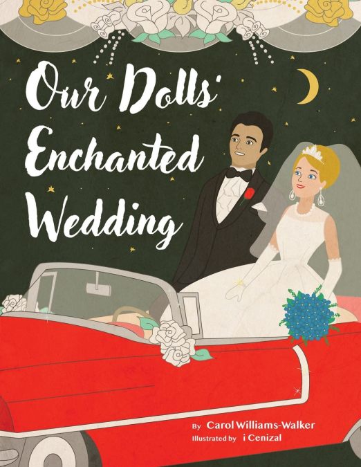 Our Dolls’ Enchanted Wedding